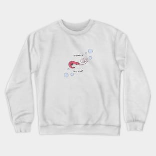 Shrimply The Best Crewneck Sweatshirt